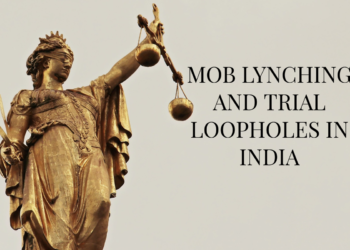 Mob lynching and trial loopholes in India