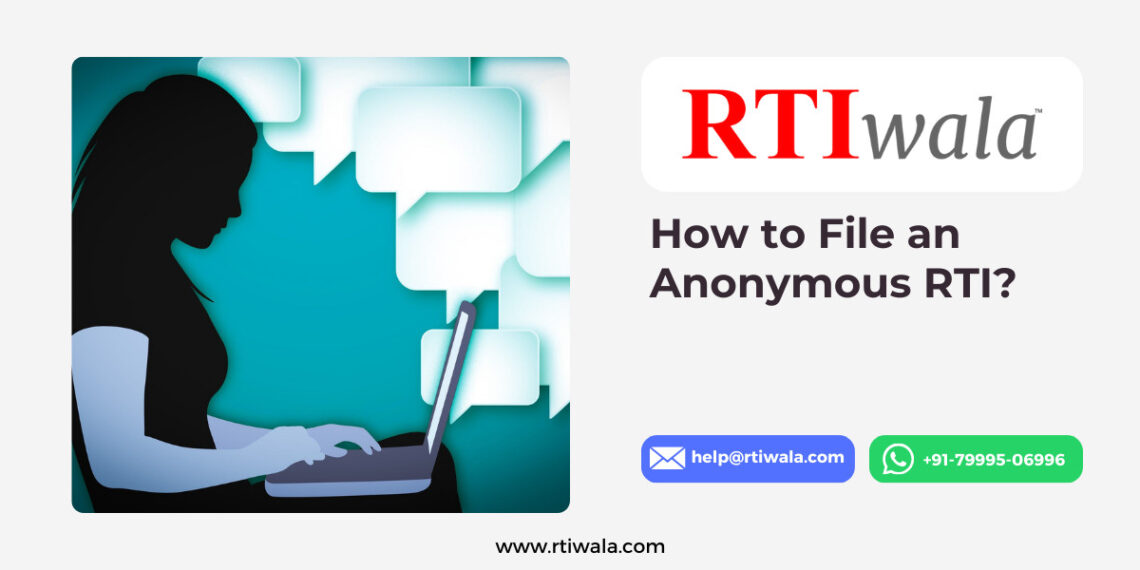 How to File an Anonymous RTI?