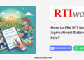 How to File RTI for Agricultural Subsidies Info