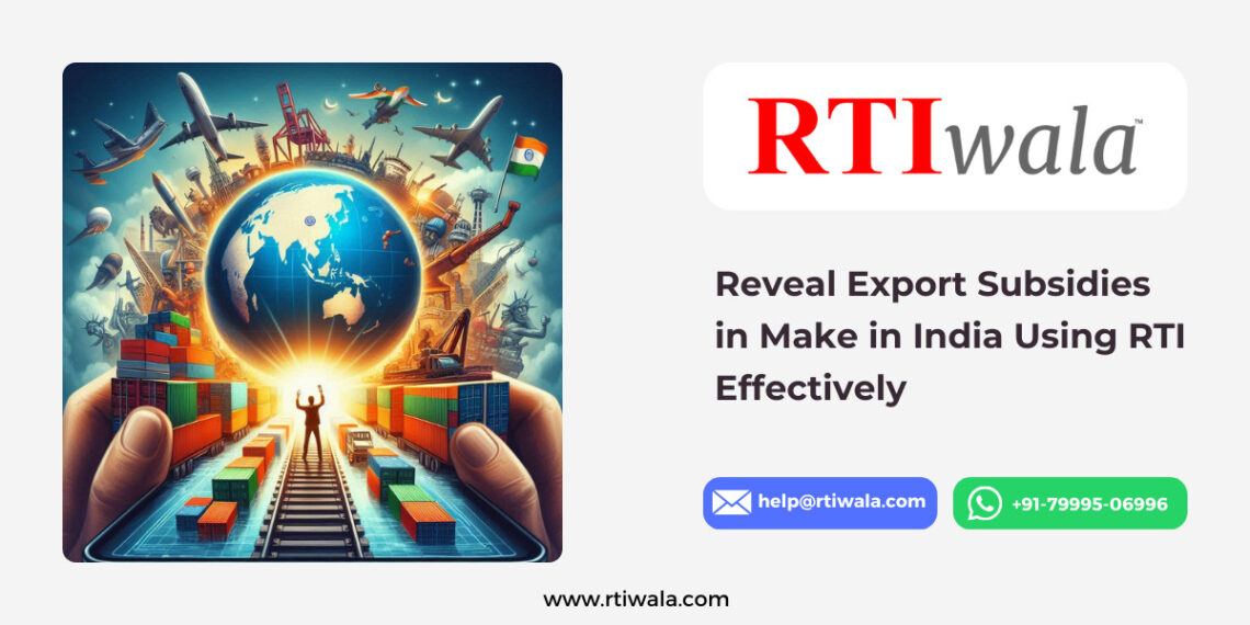Export Subsidies using RTI