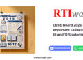 CBSE Board 2025 Important Guidelines for 10 and 12 Students by RTIwala