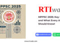 MPPSC 2025 Key Dates and What Every Aspirant Should Know! by RTIwala