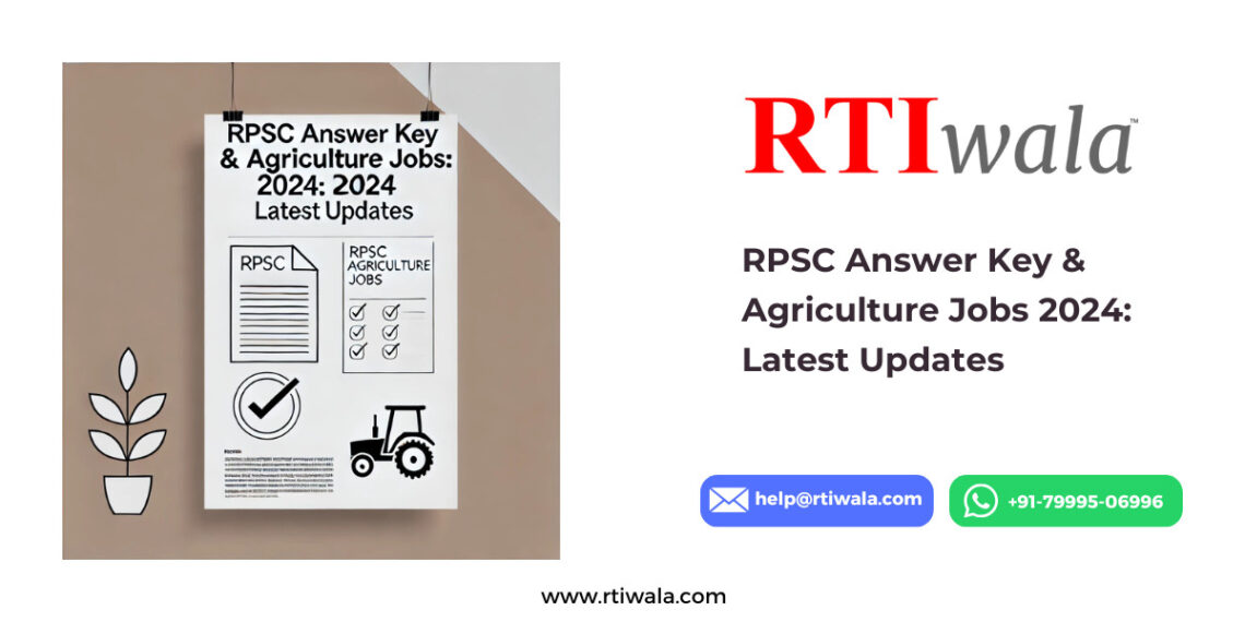 RPSC Answer Key & Agriculture Jobs 2024 Latest Updates By RTIwala