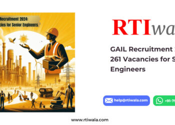 GAIL Recruitment 2024_ 261 Vacancies for Senior Engineers by RTIwala