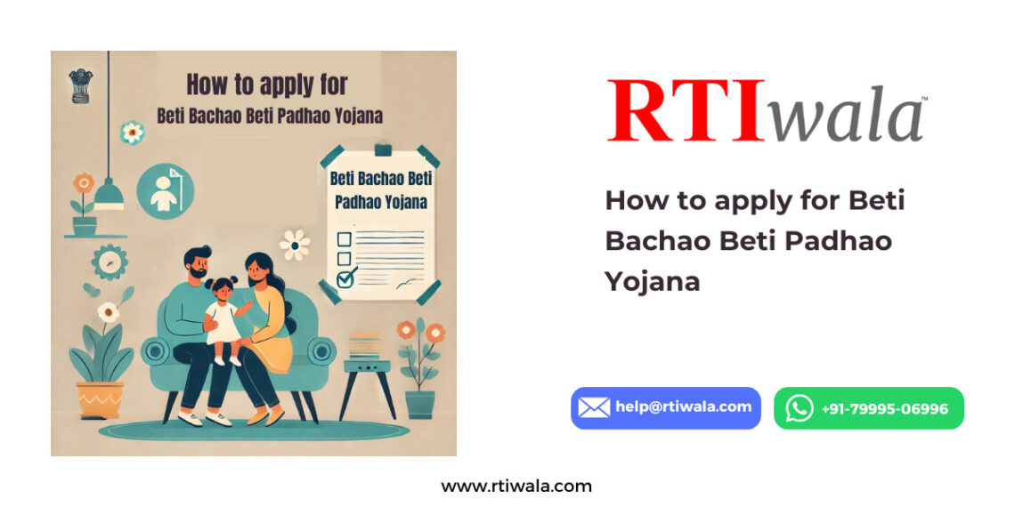 How to apply for Beti Bachao Beti Padhao Yojana by RTIwala