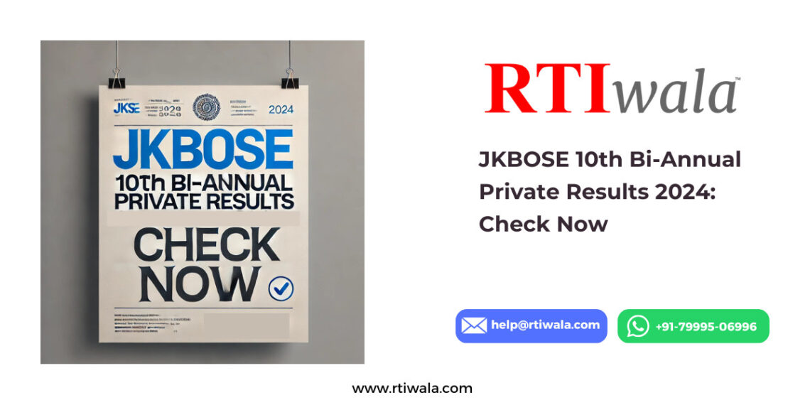 JKBOSE 10th Bi-Annual Private Results 2024 Check Now by RTIwala