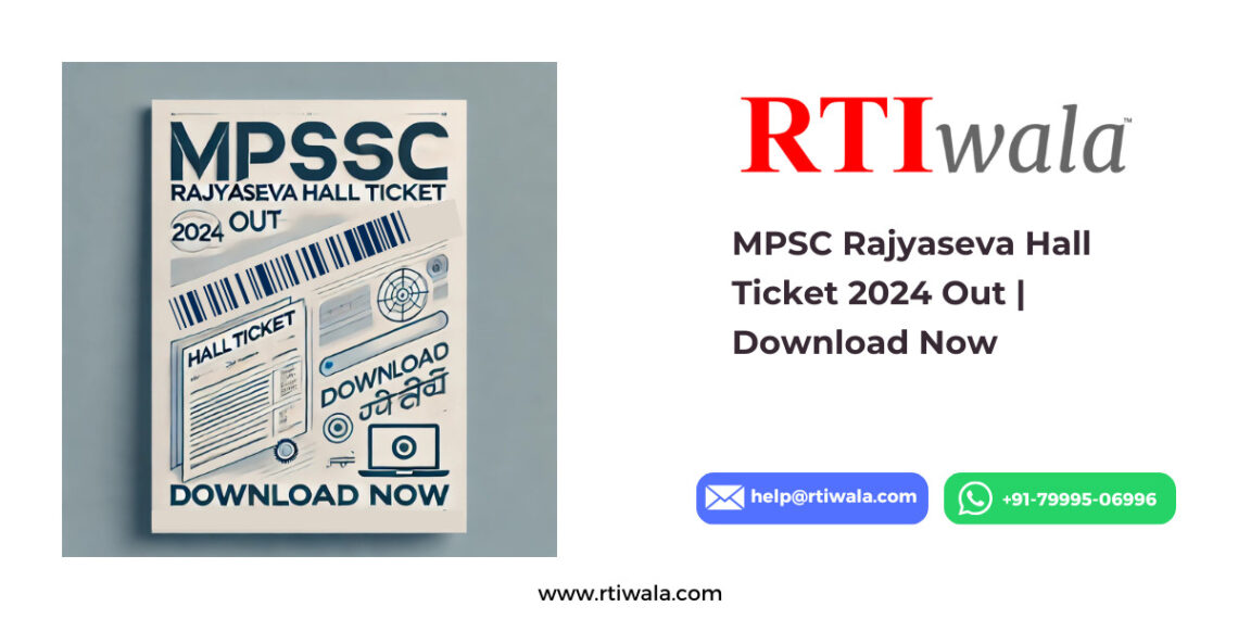 MPSC Rajyaseva Hall Ticket 2024 Out Download Now by RTIwala