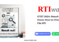 OTET 2024 Result Out! Know How to Check & File RTI by RTIwala
