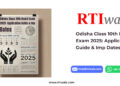 Odisha Class 10th Board Exam 2025_ Application Guide & Imp Dates by RTIwala