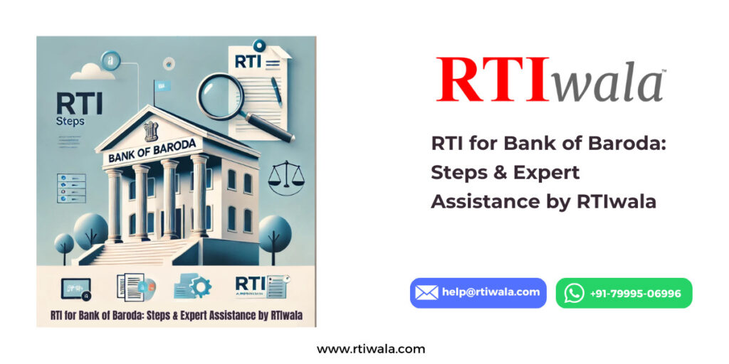 RTI for Bank of Baroda Steps & Expert Assistance by RTIwala