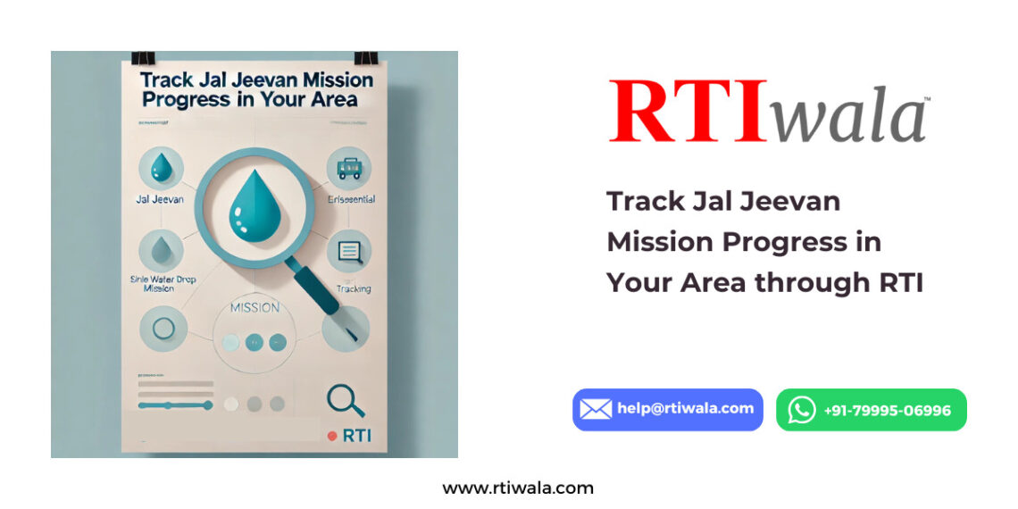 Track Jal Jeevan Mission Progress in Your Area through RTI by RTIwala