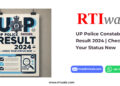 UP Police Constable Result 2024 Check Your Status Now by RTIwala