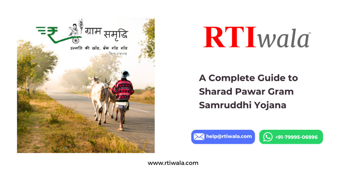 A Complete Guide to Sharad Pawar Gram Samruddhi Yojana by RTIwala