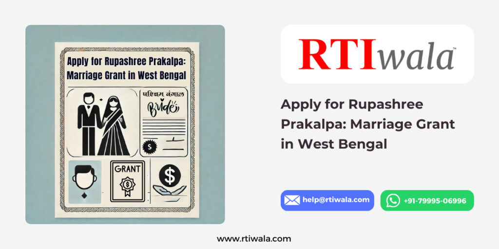 Apply for Rupashree Prakalpa: Marriage Grant in West Bengal by RTIwala