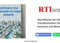 Atal Mission for Urban Transformation Key Features and Benefits by RTIwala