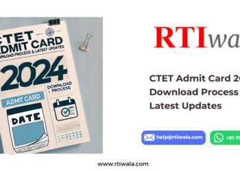 CTET Admit Card 2024 Download Process & Latest Updates by RTIwala