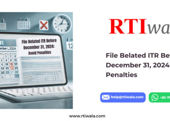 File Belated ITR Before December 31, 2024 Avoid Penalties by RTIwala