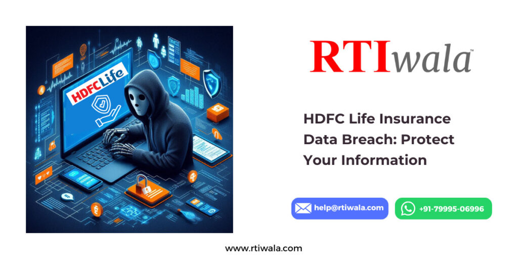 HDFC Life Insurance Data Breach_ Protect Your Information by RTIwala