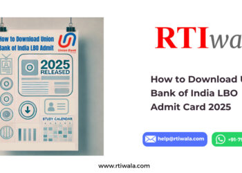 How to Download Union Bank of India LBO Admit Card 2025 by RTIwala