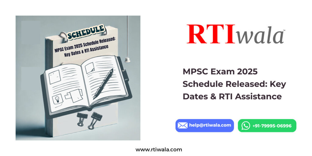 MPSC-Exam-2025-Schedule-Released-Key-Dates-RTI-Assistance by RTIwala