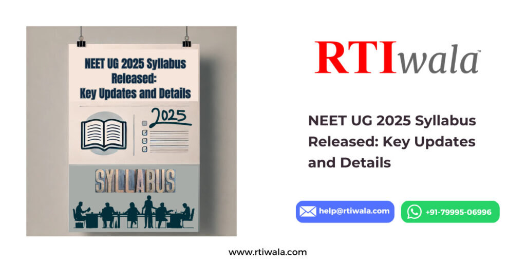 NEET UG 2025 Syllabus Released Key Updates and Details by RTIwala