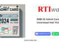 RRB JE Admit Card 2024_ Download Hall Ticket Now by RTIwala