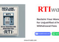 Reclaim Your Money_ RTI by RTIwala for Unjustified ATM Withdrawal Fees