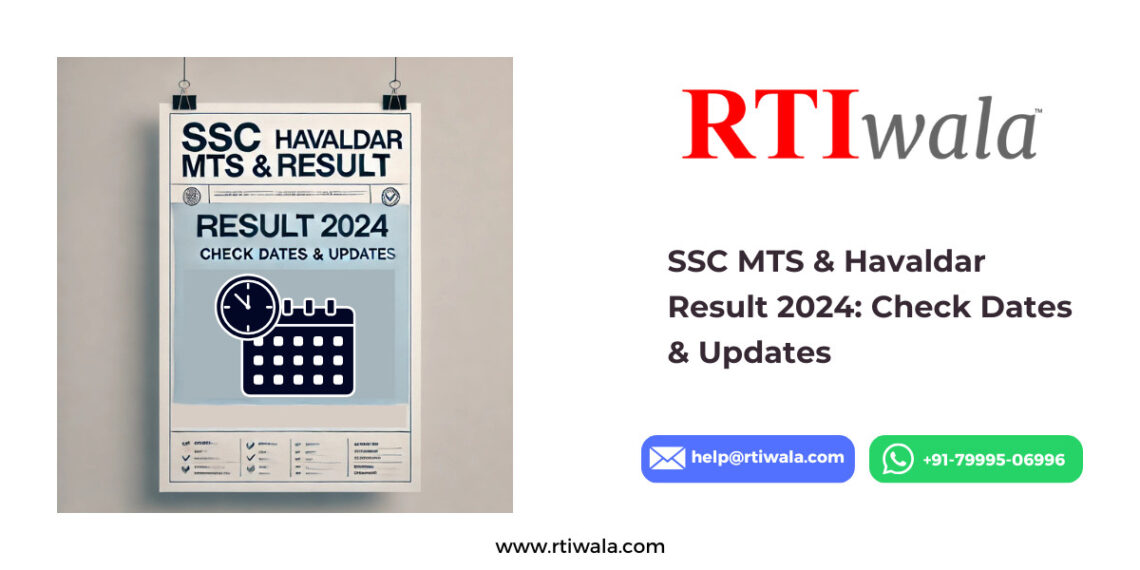 SSC MTS & Havaldar Result 2024_ Check Dates & Updates by RTIwala