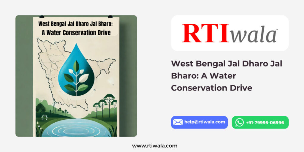 West Bengal Jal Dharo Jal Bharo: A Water Conservation Drive by Rtiwala