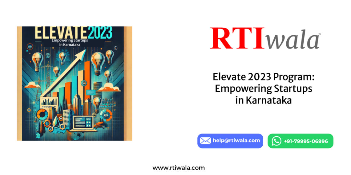 Elevate 2023 Program: Empowering Startups in Karnataka by RTIwala