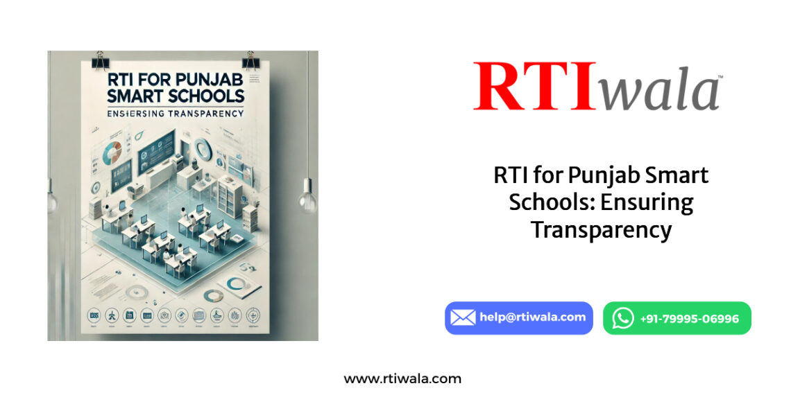RTI for Punjab Smart Schools: Ensuring Transparency by RTIwala