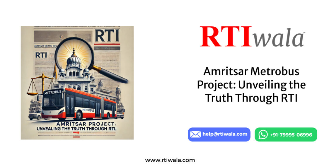 Amritsar Metrobus Project: Unveiling the Truth Through RTI by RTIwala