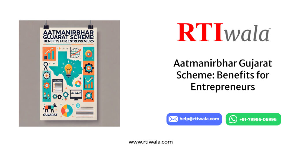 Aatmanirbhar Gujarat Scheme: Benefits for Entrepreneurs by RTIwala