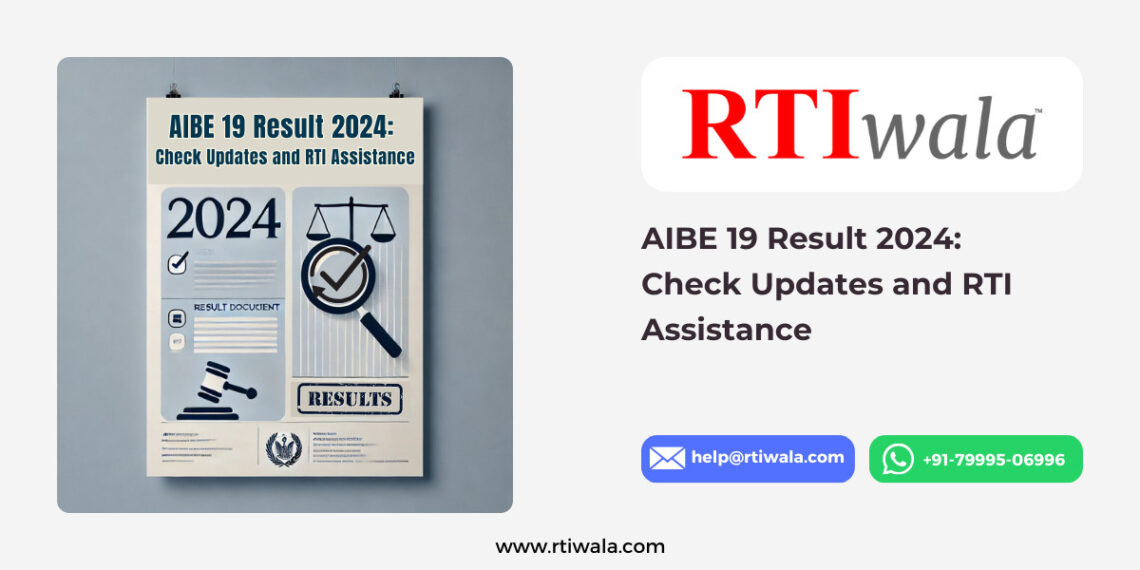 AIBE 19 Result 2024 Check Updates and RTI Assistance by RTIwala