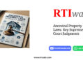 Ancestral Property Laws: Key Supreme Court Judgments by RTIwala