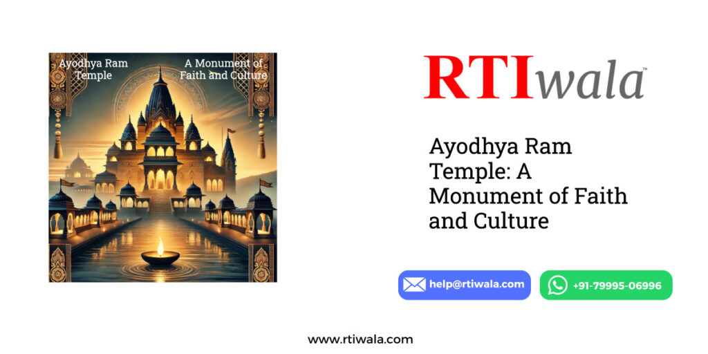 Ayodhya Ram Temple: A Monument of Faith and Culture by RTIwala