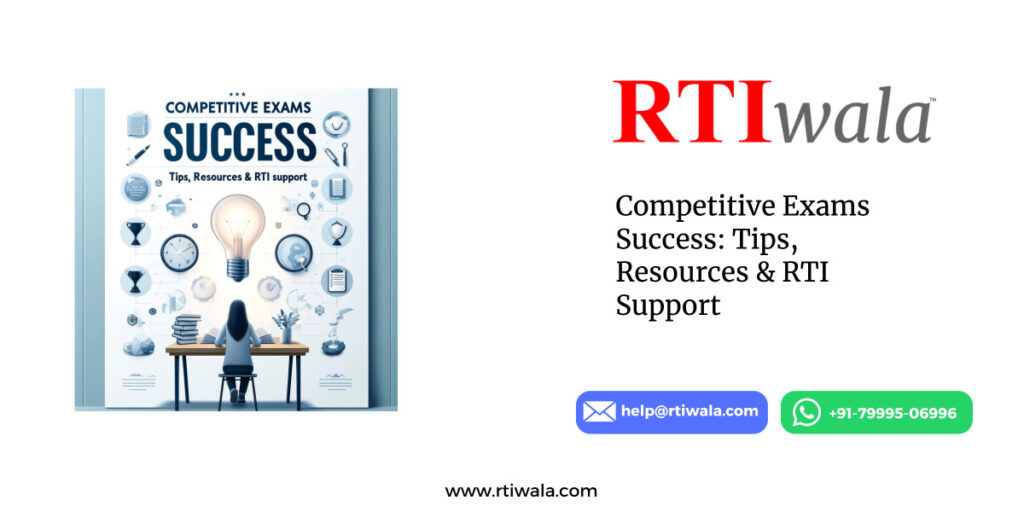 Competitive Exams Success: Tips, Resources & RTI Support by RTIwala