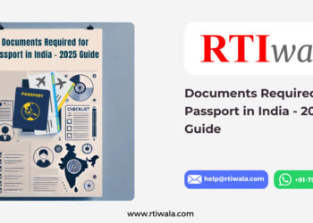 Documents Required for Passport in India - 2025 Guide by RTIwala
