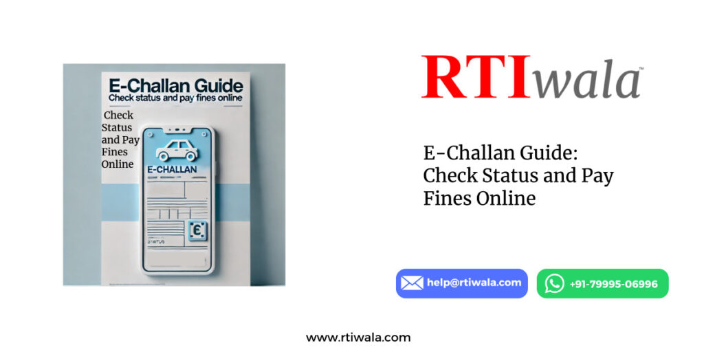 E-Challan Guide: Check Status and Pay Fines Online by RTIwala