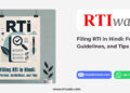 Filing RTI in Hindi: Format, Guidelines, and Tips by RTIwala
