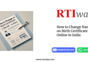 How to Change Name on Birth Certificate Online in India by RTIwala