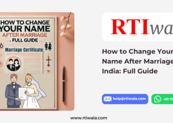 How to Change Your Name After Marriage in India: Full Guide by RTIwala