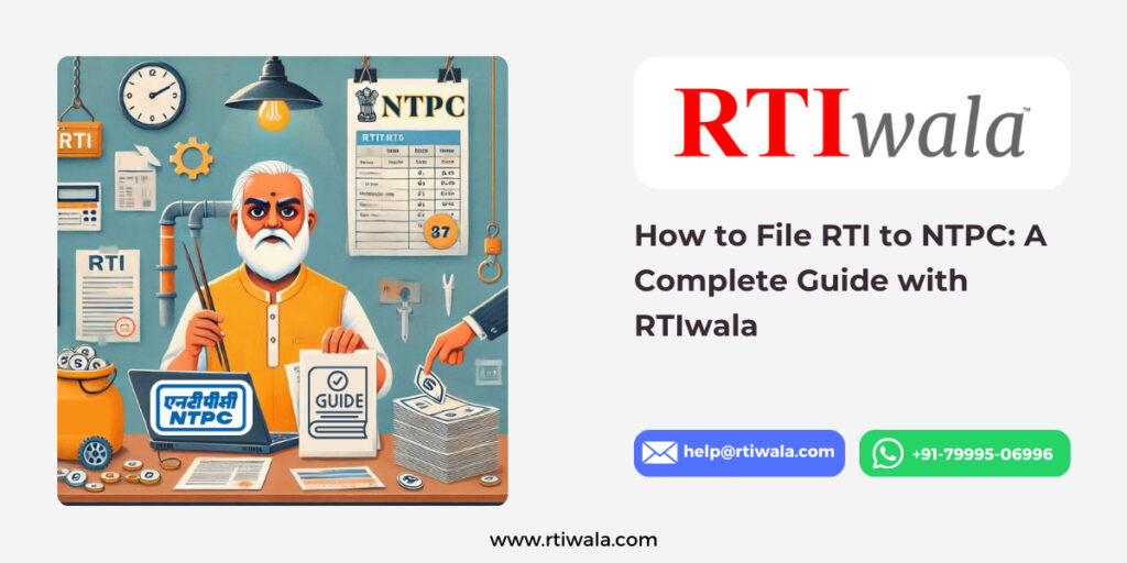 How to File RTI to NTPC_ A Complete Guide with RTIwala