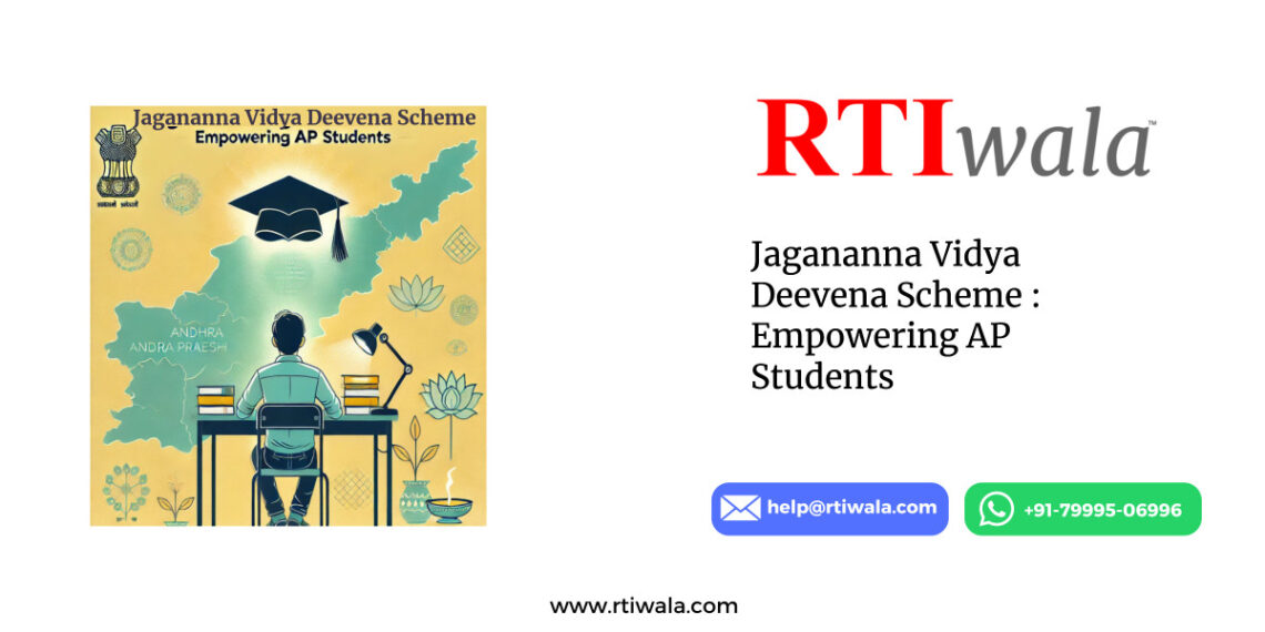 Jagananna Vidya Deevena Scheme : Empowering AP Students by RTIwala