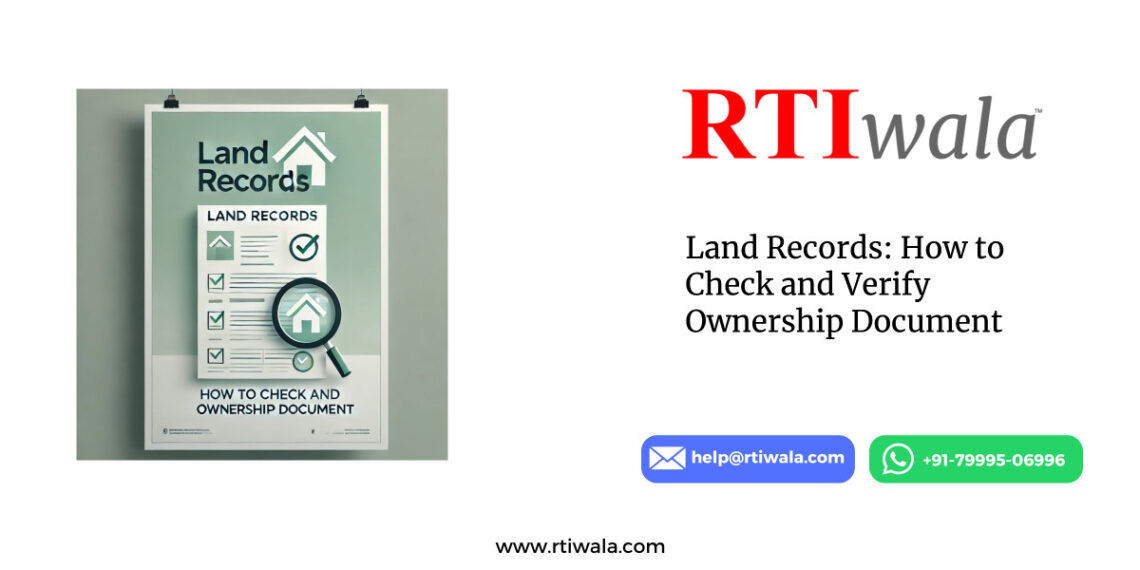 Land Records: How to Check and Verify Ownership Document by RTIwala