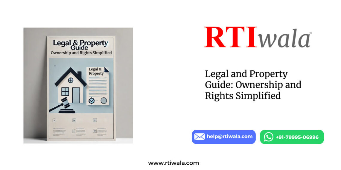 Legal and Property Guide: Ownership and Rights Simplified by RTIwala