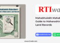 Mahabhulekh Mahabhumi: Guide to Maharashtra Land Records by RTIwala