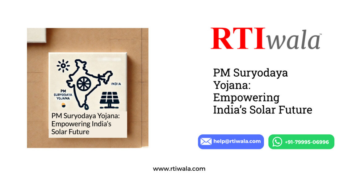PM Suryodaya Yojana: Empowering India’s Solar Future by RTIwala