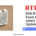 RRB NTPC 2024 Exam Date & Admit Card Updates by RTIwala