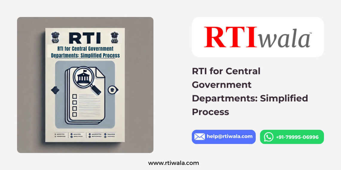 RTI for Central Government Departments: Simplified Process by RTIwala